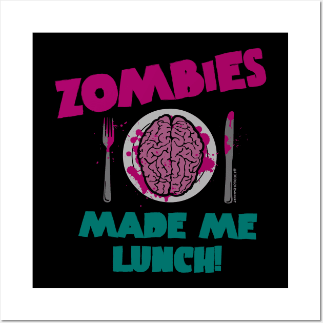 ZOMBIE LUNCH Wall Art by toddgoldmanart